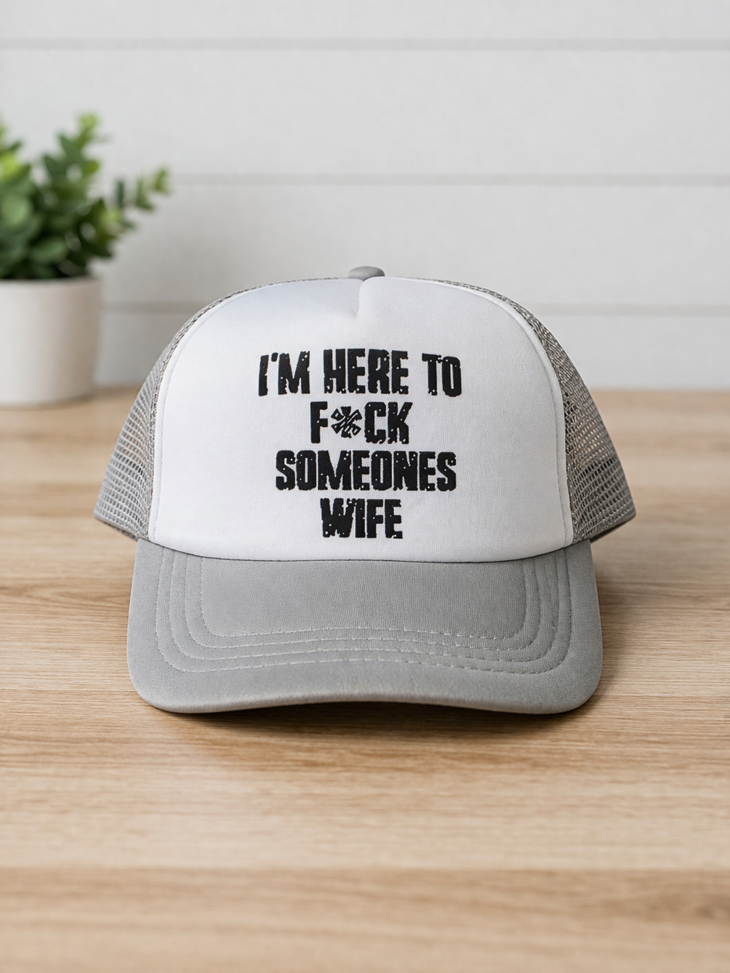 Im here.... Foam Trucker Hat
