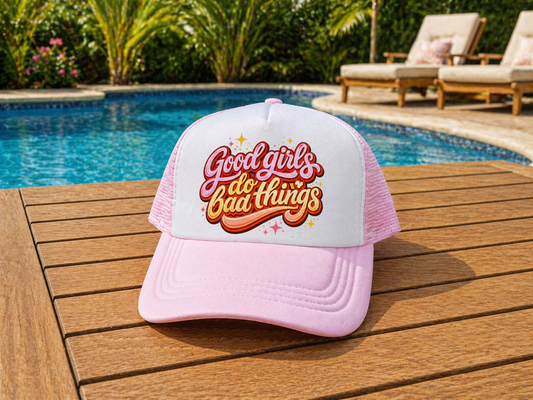 Good girls do Bad things Foam Trucker Hat